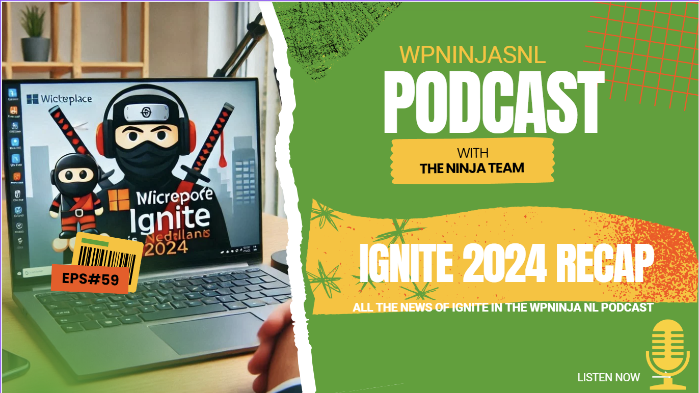 WPNinjasNL Podcast: Ignite recap